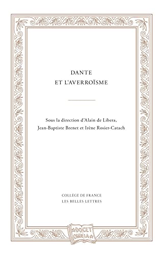 Beispielbild fr DANTE ET L'AVERROISME zum Verkauf von Librairie Guillaume Bude-Belles Lettres