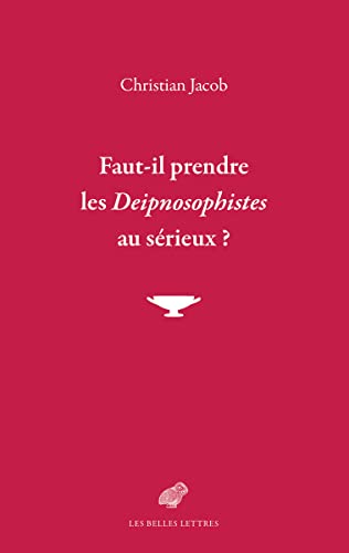 Beispielbild fr Faut-Il Prendre Les Deipnosophistes Au Serieux ? (French Edition) zum Verkauf von Gallix