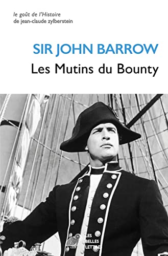 Beispielbild fr Les Mutins Du Bounty (Le Gout De L'histoire) (French Edition) zum Verkauf von Gallix