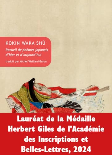 Stock image for KOKIN WAKA SHU : RECUEIL DE POEMES JAPONAIS D'HIER ET D AUJOURD'HUI for sale by Librairie Guillaume Bude-Belles Lettres