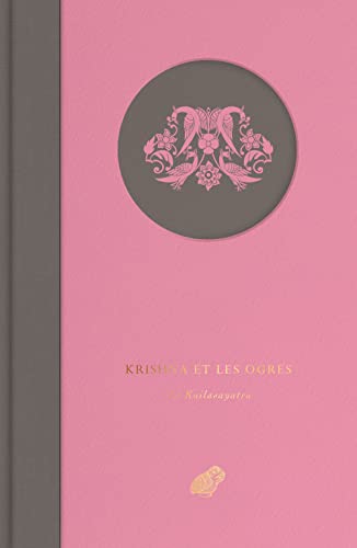 Stock image for KRISHNA ET LES OGRES : LE KAILASAYATRA for sale by Librairie Guillaume Bude-Belles Lettres