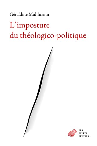 Stock image for L'imposture du thologico-politique for sale by medimops