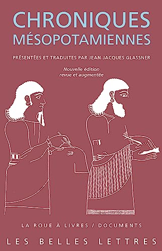 Beispielbild fr Chroniques Mesopotamiennes: Nouvelle Edition, Revue Et Augmentee zum Verkauf von Buchpark