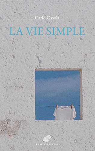 Beispielbild fr La Vie Simple: Les Vertus Minimes Et Communes (French Edition) zum Verkauf von Gallix