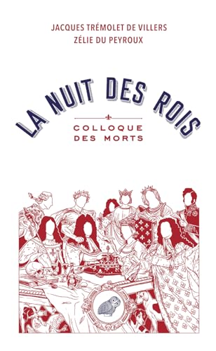 Stock image for La Nuit Des Rois: Colloque Des Morts (French Edition) for sale by Gallix