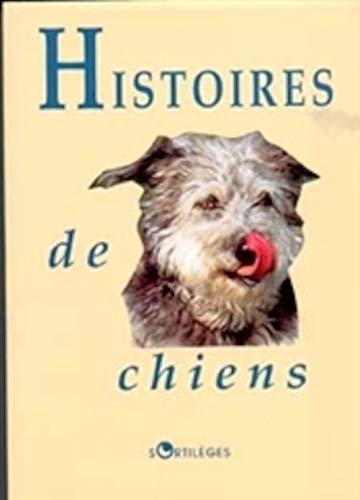 Stock image for Histoires de chiens for sale by Ammareal