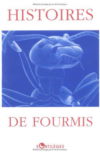 Stock image for Histoires de fourmis for sale by Ammareal