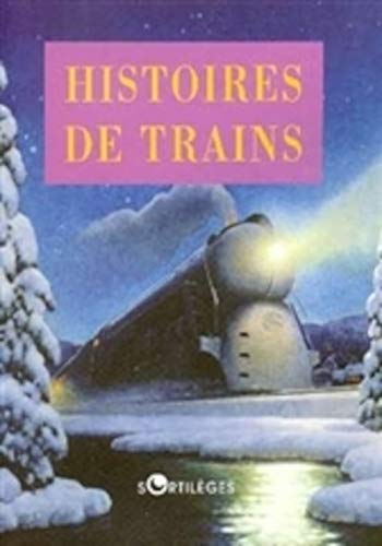 Beispielbild fr Histoires de trains zum Verkauf von Ammareal