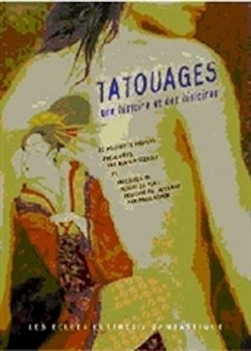 Stock image for Tatouages : Une histoire et des histoires for sale by medimops