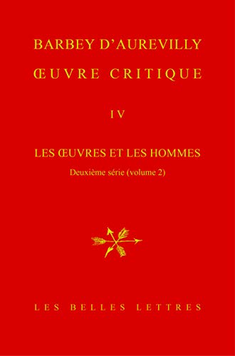 Beispielbild fr Oeuvre Critique IV: Les Oeuvres Et Les Hommes, Deuxieme Serie: Vol 2 zum Verkauf von Revaluation Books