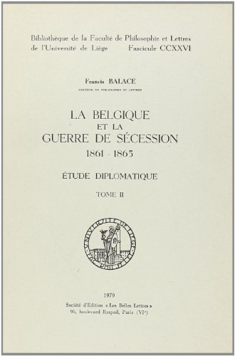 9782251662268: La belgique et la guerre de secession (1861-1865) : etude diplomatique