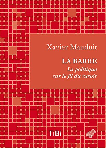 9782251690063: La barbe: La politique sur le fil du rasoir: 5 (Tibi)