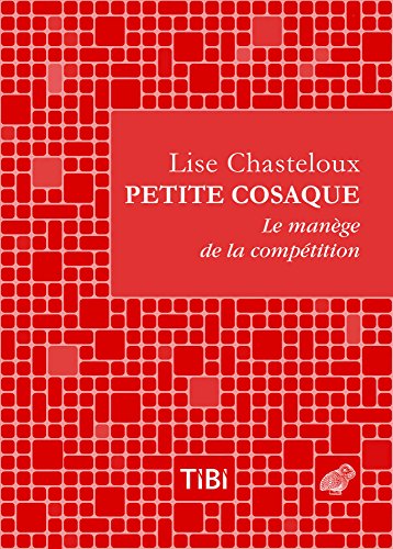 9782251692081: Petite Cosaque: Le Manege De La Competition: Le mange de la comptition