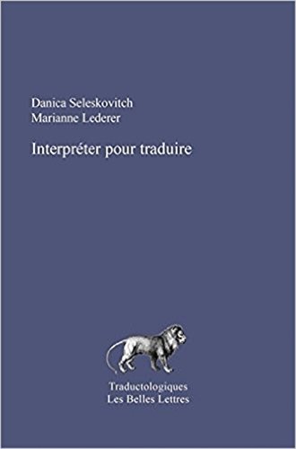 Beispielbild fr Interpreter Pour Traduire Nouvelle Edition Revue Et Corrigee zum Verkauf von Buchpark