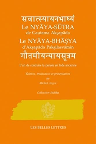 9782251720517: L' Art de conduire la pense en Inde ancienne: Nyaya-Sutra de Gautama Aksapada et Nyaya-Bhasya d'Aksapada Paksilasvamin