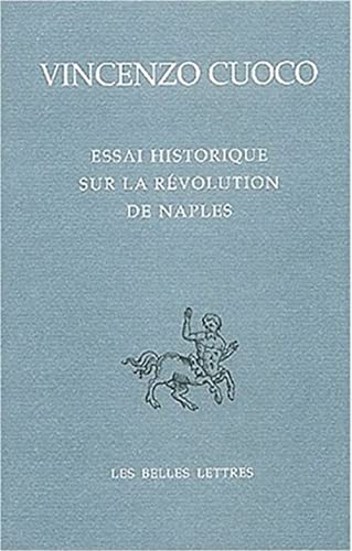 Beispielbild fr Essai historique sur la rvolution de Naples / Saggio storico sulla rivoluzione di Napoli (Bibliotheque Italienne) (French Edition) zum Verkauf von Gallix