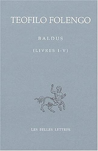 Beispielbild fr Baldus T.I: Livres I-V (Bibliotheque Italienne) (French Edition) zum Verkauf von Gallix