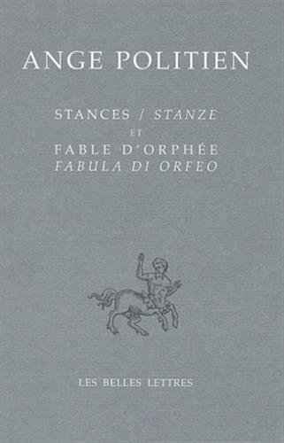 Stances / Stanze et Fable d'Orphee / Fabula di Orfeo (Bibliotheque Italienne) (French Edition)