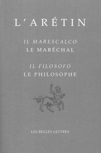 Beispielbild fr L' Artin: Il Marescalco/Le Marchal-Il Filosofo/Le Philosophe (Bibliotheque Italienne) (French and Italian Edition) zum Verkauf von Gallix