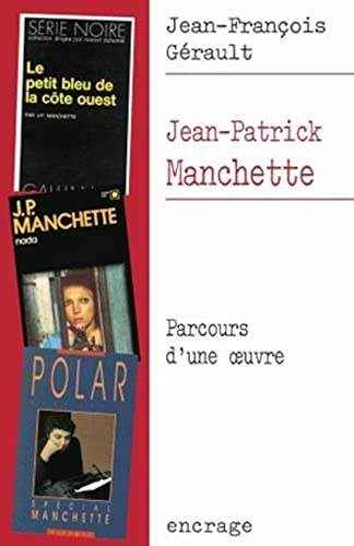 9782251741451: Jean-Patrick Manchette: Parcours d'une œuvre