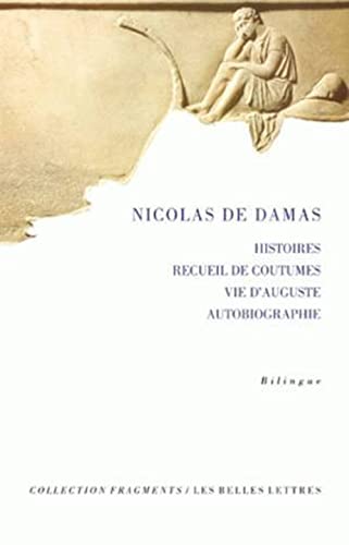 9782251742113: Histoires, recueil de coutumes, vie d'Auguste, autobiographie: 12 (Fragments)