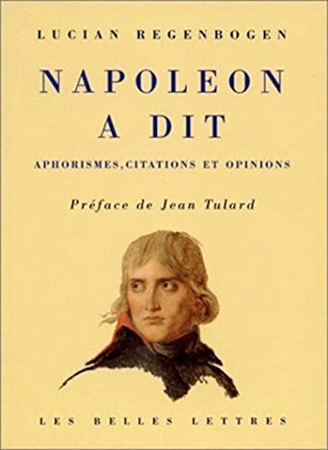 9782251752006: Napolon a dit : Aphorismes, citations et opinions