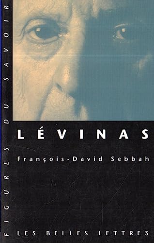 Stock image for Levinas (Figures Du Savoir) (French Edition) for sale by Gallix