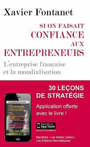 Stock image for Si On Faisait Confiance Aux Entrepreneurs : Les Entreprises Franaises Et La Mondialisation for sale by RECYCLIVRE