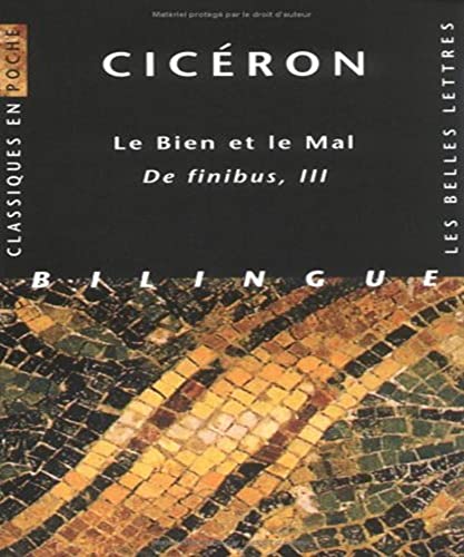 Ciceron, Le Bien Et Le Mal (Classiques En Poche) (French and Latin Edition) (9782251799186) by [???]
