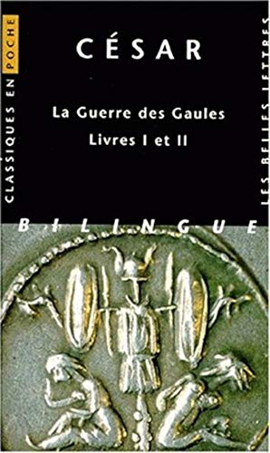 Beispielbild fr La Guerre des Gaules, livres I-II zum Verkauf von Calepinus, la librairie latin-grec