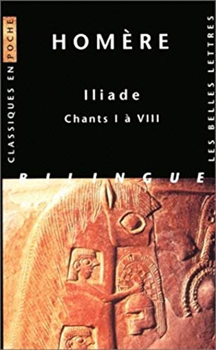 9782251799315: Homere. Iliade. Chants I a VIII (Classiques En Poche) (French and Ancient Greek Edition)