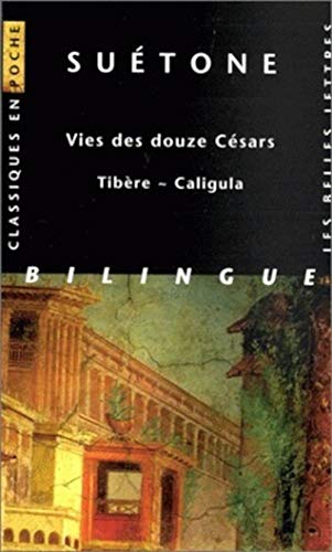 Beispielbild fr Vies des douze Csars - Tibre ~ Caligula [Broch] Sutone; Dauzat, Pierre-Emmanuel; Monsacr, Hlne et Ailloud, Henri zum Verkauf von BIBLIO-NET