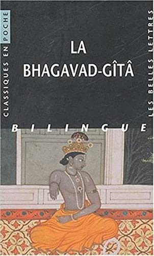 9782251799780: La Bhagavad-Gita: Edition bilingue: 69 (Classiques en Poche)