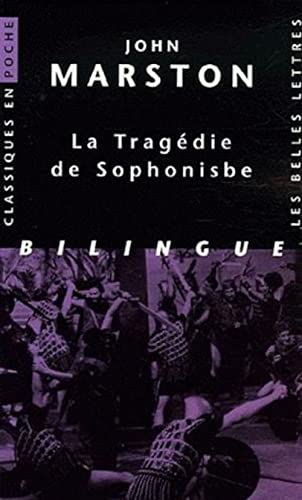 Stock image for La Tragedie de Sophonisbe (Classiques En Poche) (English and French Edition) for sale by Gallix