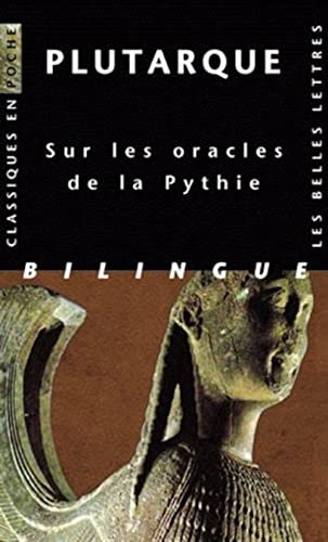 Beispielbild fr Plutarque, Sur Les Oracles de la Pythie: Edition bilingue français-grec ancien: 78 (Classiques En Poche) zum Verkauf von WorldofBooks