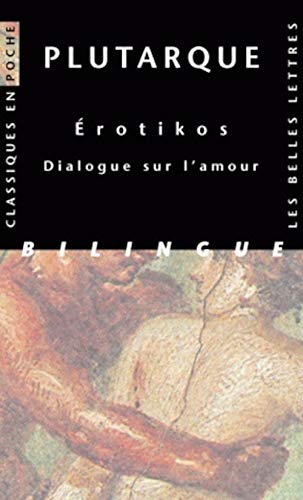 Stock image for Erotikos : Dialogue sur l'amour, dition bilingue franais-grec ancien for sale by medimops