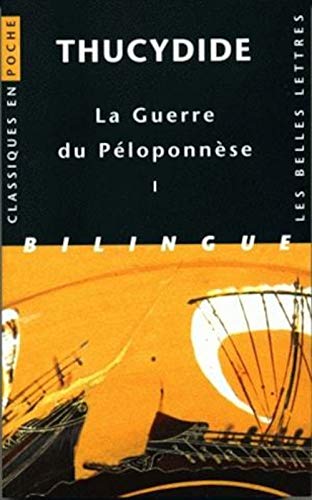 9782251800059: Thucydide, Guerre du Ploponnse. Tome I: Livres I et II (Classiques en poche) (French and Ancient Greek Edition)