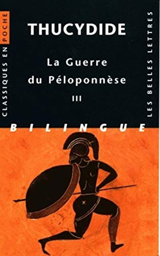 9782251800073: La Guerre du Ploponnse. Tome III: Livres VI, VII, VIII