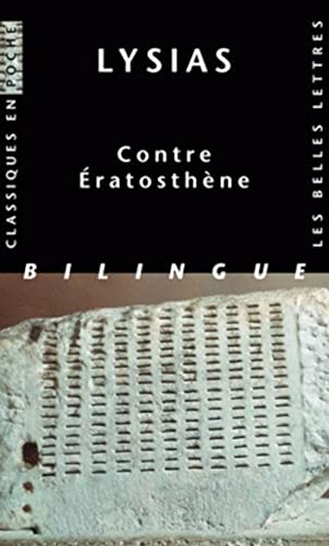 Lysias, Contre Eratosthene (Classiques En Poche) (French and Ancient Greek Edition) (9782251800134) by Bizos, Marcel; Gernet, Louis