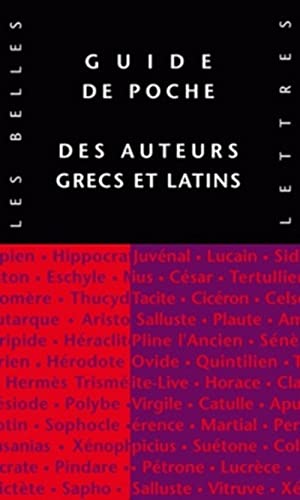 Beispielbild fr Guide de Poche Des Auteurs Grecs Et Latins (Classiques En Poche) (French Edition) zum Verkauf von Gallix