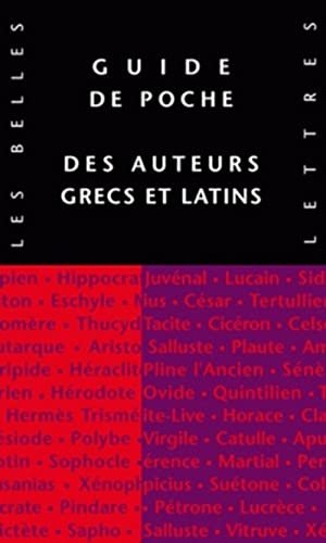 Stock image for Guide de Poche Des Auteurs Grecs Et Latins (Classiques En Poche) (French Edition) for sale by Gallix