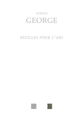Les Feuilles pour l'art (Bibliotheque Allemande) (French Edition) (9782251830063) by George, Stefan