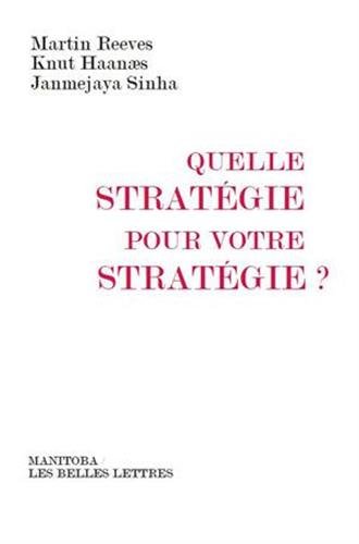 Beispielbild fr Quelle stratgie pour votre stratgie ? zum Verkauf von Ammareal