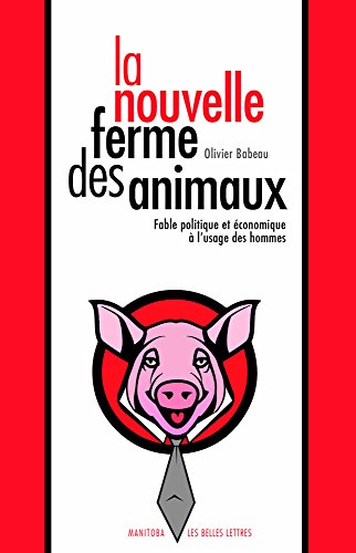 9782251890166: La nouvelle ferme des animaux (Manitoba / Entreprises Et Societe) (French Edition)