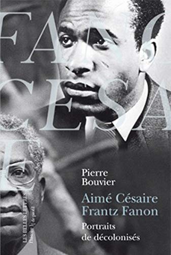 Beispielbild fr Aim Csaire, Frantz Fanon : Portraits de dcoloniss zum Verkauf von medimops