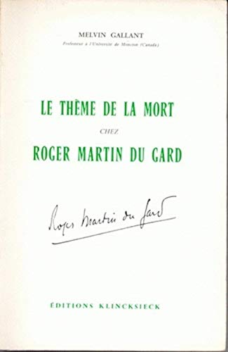 9782252010785: Le thme de la mort chez Roger Martin du Gard: Volume 27 (Bibliotheque Francaise Et Romane)
