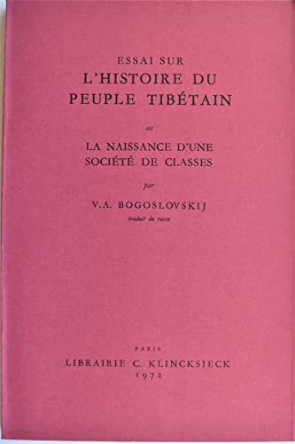 Imagen de archivo de Essai sur l"Histoire du Peuple Tibetan ou la Naissance d'une Societe de Classes a la venta por Yak and Yeti Books