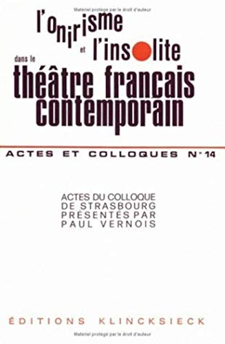 Imagen de archivo de L'onirisme et L'insolite Dans Le Theatre Francais Contemporain a la venta por Anybook.com