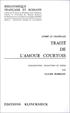 TraitÃ© de l'amour courtois (BibliothÃ¨que franÃ§aise et romane) (French Edition) (9782252016473) by [???]