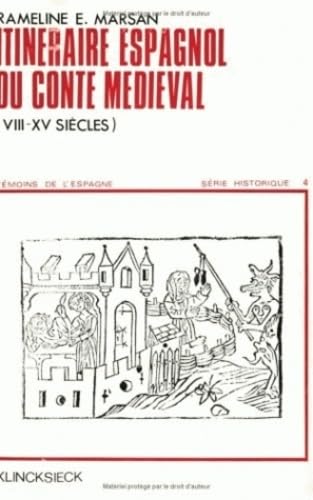 ITINERAIRE ESPAGNOL DU CONTE MEDIEVAL (VIIIE AU XVE SIECLES)